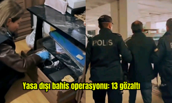 Yasa dışı bahis operasyonu: 13 gözaltı