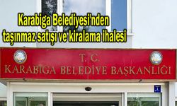 Karabiga Belediyesi'nden taşınmaz satışı ve kiralama ihalesi