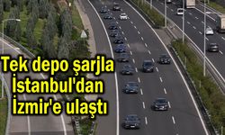 Tek depo şarjla İstanbul'dan İzmir'e ulaştı (Video)