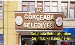 Gökçeada Belediyesi’nden taşınmaz kiralama ihalesi