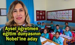 Aysel öğretmen eğitim dünyasının Nobel’ine aday (Video)