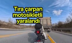 Tıra çarpan motosikletli yaralandı