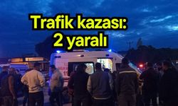 Trafik kazası: 2 yaralı