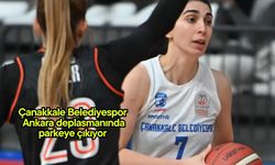 Çanakkale Belediyespor, Ankara deplasmanında parkeye çıkıyor