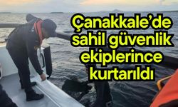 Çanakkale’de sahil güvenlik ekiplerince kurtarıldı
