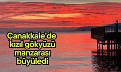 Çanakkale’de kızıl gökyüzü manzarası büyüledi (Video)