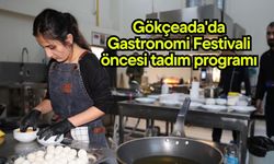 Gökçeada'da Gastronomi Festivali öncesi tadım programı