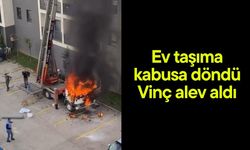 Ev taşıma kabusa döndü... Vinç alev aldı