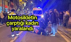 Motosikletin çarptığı kadın yaralandı
