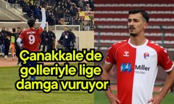 Çanakkale'de golleriyle lige damga vuruyor