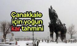 Çanakkale için yoğun kar tahmini