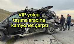 VIP yolcu taşıma aracına kamyonet çarptı