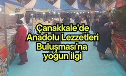 Çanakkale’de Anadolu Lezzetleri Buluşması'na yoğun ilgi