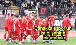 Çanakkalespor’un kalbi şehirle bir atacak