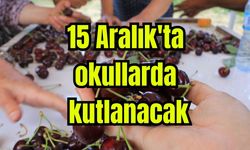 15 Aralık'ta okullarda kutlanacak