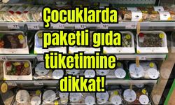 Çocuklarda paketli gıda tüketimine dikkat!