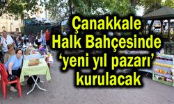 Çanakkale Halk Bahçesinde 'yeni yıl pazarı' kurulacak