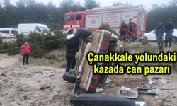 Çanakkale yolundaki kazada can pazarı