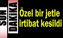 Özel bir jetle irtibat kesildi! Hava sahası uçuşlara kapatıldı!