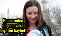 Pencereden düşen avukat hayatını kaybetti