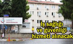 İş sağlığı ve güvenliği hizmeti alınacak