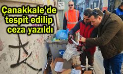Çanakkale’de tespit edilip ceza yazıldı