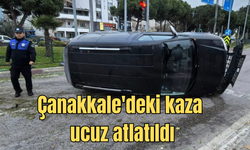 Çanakkale'deki kaza ucuz atlatıldı