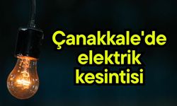 Çanakkale'de elektrik kesintisi