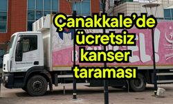 Çanakkale’de ücretsiz kanser taraması