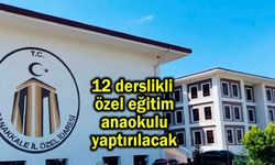 12 derslikli özel eğitim anaokulu yaptırılacak