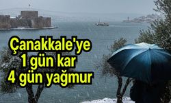 Çanakkale'ye 1 gün kar 4 gün yağmur