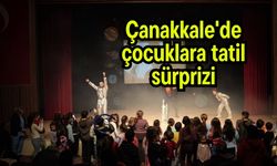 Çanakkale'de çocuklara tatil sürprizi