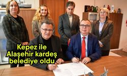 Kepez ile Alaşehir kardeş belediye oldu