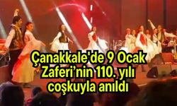 Çanakkale'de 9 Ocak Zaferi’nin 110. yılı coşkuyla anıldı (Video)