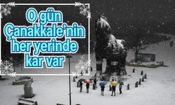 O gün Çanakkale’nin her yerinde kar var