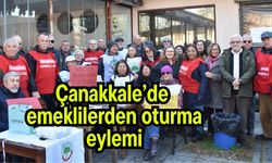 Çanakkale’de emeklilerden oturma eylemi
