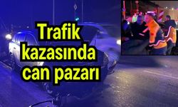 Trafik kazasında can pazarı