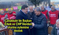 Çanakkale’de Başkan Erkek ve CHP’lilerden oturma eylemine destek