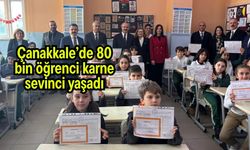 Çanakkale’de 80 bin öğrenci karne sevinci yaşadı