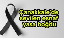 Çanakkale'de sevilen esnaf yasa boğdu