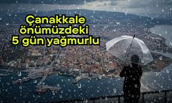 Çanakkale önümüzdeki 5 gün yağmurlu