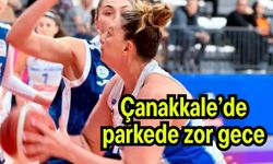 Çanakkale’de parkede zor gece