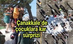 Çanakkale'de çocuklara kar sürprizi