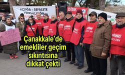 Çanakkale’de emekliler geçim sıkıntısına dikkat çekti