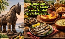 Çanakkale mutfağı tarihi kadar köklü! İşte o lezzetler...