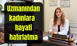 Uzmanından kadınlara hayati hatırlatma