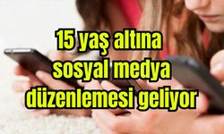 15 yaş altına sosyal medya düzenlemesi geliyor