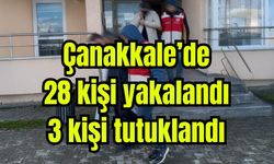 Çanakkale'de 28 kişi yakalandı, 3 kişi tutuklandı (Video)