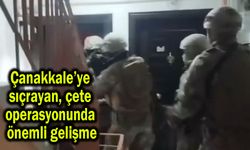 Çanakkale’ye sıçrayan çete operasyonunda önemli gelişme