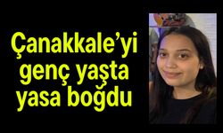 Çanakkale’yi genç yaşta yasa boğdu